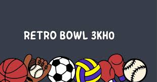 Retro Bowl 3kh0: A Throwback to Classic Football Gaming